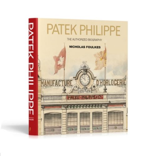 Patek Philippe: The Authorized Biography